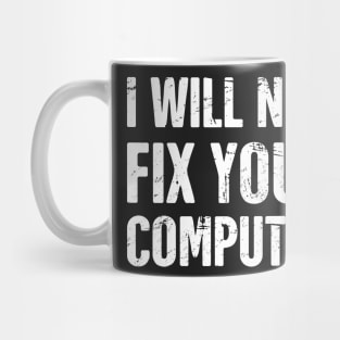 Funny Tech Support IT Design Mug